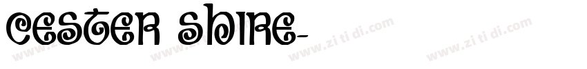 Cester Shire字体转换